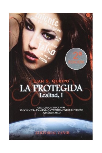Lealtad I. La protegida